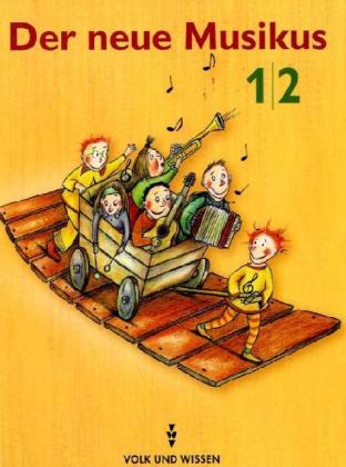Der neue Musikus - Ausgabe 2004 - Östliche Bundesländer und Berlin - 1./2. Schuljahr