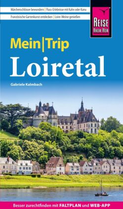 Reise Know-How MeinTrip Loiretal