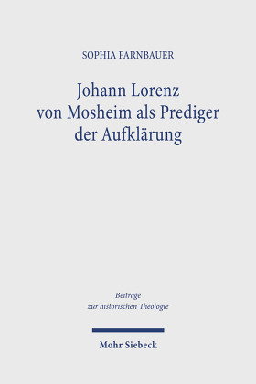Johann Lorenz von Mosheim als Prediger der Aufklärung
