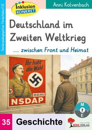 Deutschland im Zweiten Weltkrieg ... zwischen Front und Heimat