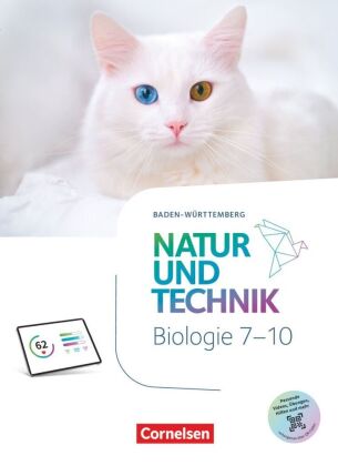Natur und Technik - Biologie Neubearbeitung - Baden-Württemberg ab 2026 - 7.-10. Schuljahr