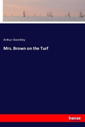 Mrs. Brown on the Turf