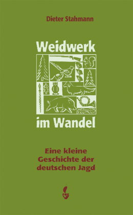 Weidwerk im Wandel
