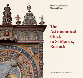 The Astronomical Clock in St. Mary's, Rostock