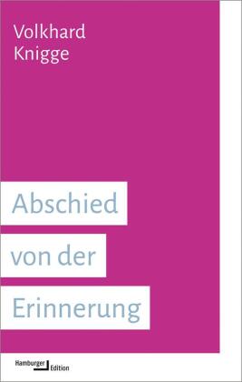 Abschied von der Erinnerung