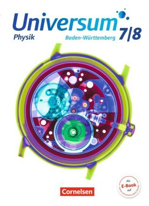 Universum Physik - Gymnasium Baden-Württemberg - ab 2015 - 7./8. Schuljahr