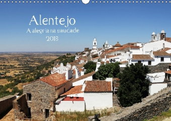Alentejo - A alegria na saudade (Wandkalender 2018 DIN A3 quer)