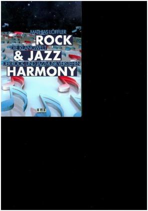 Harmonielehre der Rock & Jazz Musik : Rock & Jazz Harmony