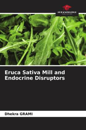 Eruca Sativa Mill and Endocrine Disruptors
