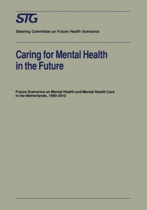 Caring for Mental Health in the Future
