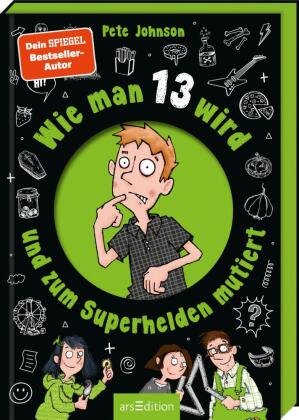 Wie man 13 wird und zum Superhelden mutiert