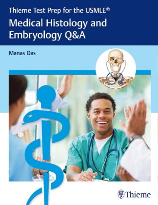 Thieme Test Prep for the USMLE®: Medical Histology and Embryology Q&A