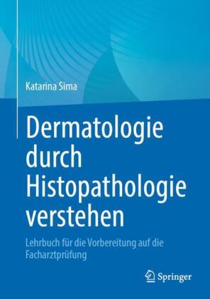 Dermatologie durch Histopathologie verstehen