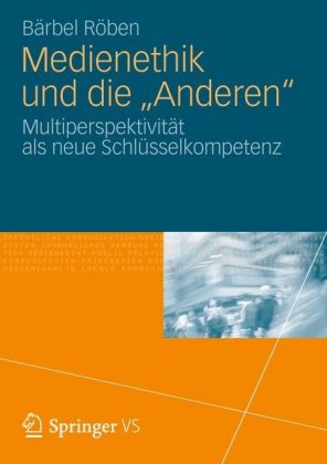 Medienethik und "die Anderen"