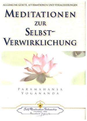 Meditationen zur Selbstverwirklichung