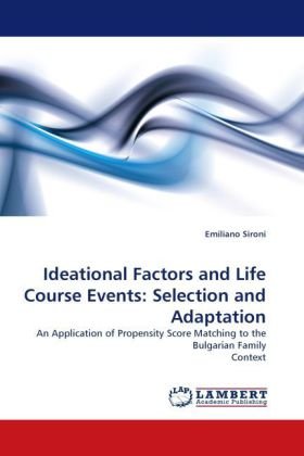 Ideational Factors and Life Course Events: Selection and Adaptation