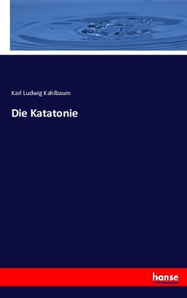 Die Katatonie
