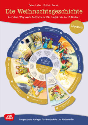 Die Weihnachtsgeschichte. Auf dem Weg nach Bethlehem. Ein Legekreis in 10 Bildern, m. 1 Beilage