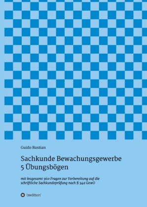 Sachkunde Bewachungsgewerbe - 5 Übungsbögen