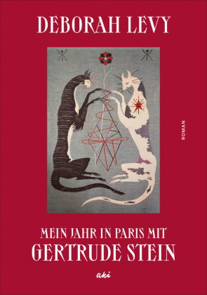 Mein Jahr in Paris mit Gertrude Stein