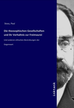 Die theosophischen Gesellschaften und ihr Verhaltnis zur Freimaurei