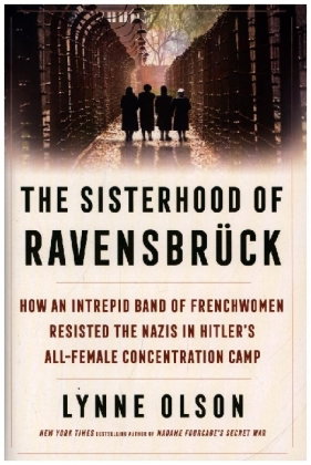 The Sisterhood of Ravensbrück