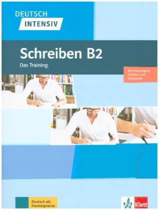 Deutsch intensiv - Schreiben B2