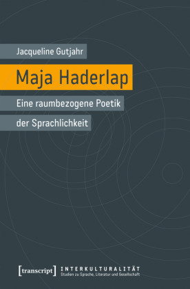 Maja Haderlap - Eine raumbezogene Poetik der Sprachlichkeit