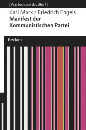 Manifest der Kommunistischen Partei. [Was bedeutet das alles?]