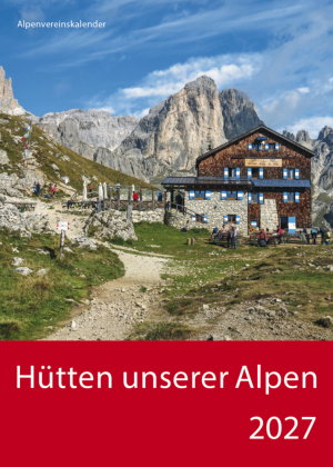 Hütten unserer Alpen 2027