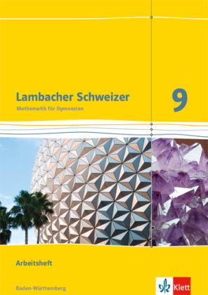 Lambacher Schweizer Mathematik 9. Ausgabe Baden-Württemberg
