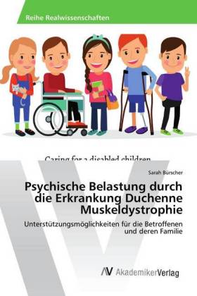 Psychische Belastung durch die Erkrankung Duchenne Muskeldystrophie