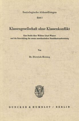Klassengesellschaft ohne Klassenkonflikt.