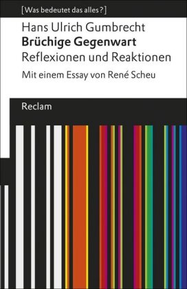 Brüchige Gegenwart. Reflexionen und Reaktionen. Mit einem Essay von René Scheu. [Was bedeutet das al