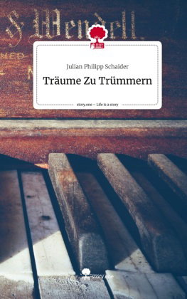 Träume Zu Trümmern. Life is a Story - story.one
