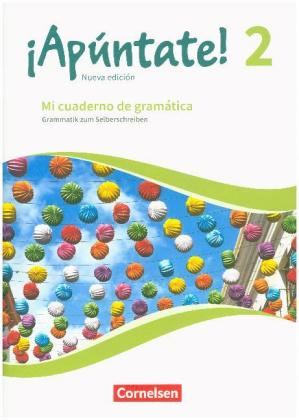 ¡Apúntate! - Spanisch als 2. Fremdsprache - Ausgabe 2016 - Band 2
