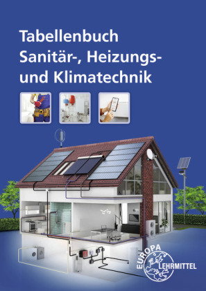 Tabellenbuch Sanitär-, Heizungs- und Klimatechnik