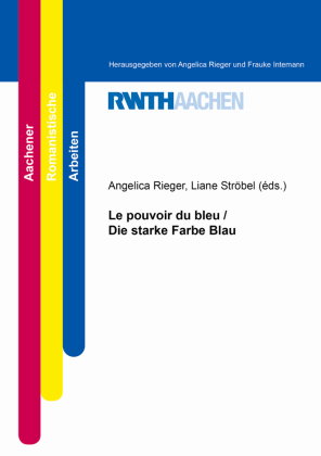 Le pouvoir du bleu / Die starke Farbe Blau