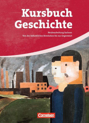 Kursbuch Geschichte - Sachsen - Ausgabe 2008