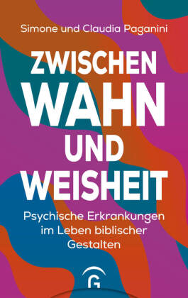 Zwischen Wahn und Weisheit