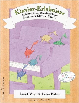 Klavier-Erlebnisse Spielbuch zur Schule 1. Bd.1