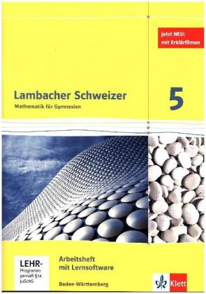 Lambacher Schweizer Mathematik 5. Ausgabe Baden-Württemberg, Arbeitsheft mit Lernsoftware