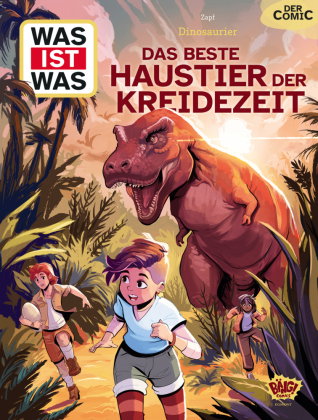WAS IST WAS Comic - Dinosaurier - Das beste Haustier der Kreidezeit