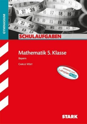 STARK Schulaufgaben Gymnasium - Mathematik 5. Klasse