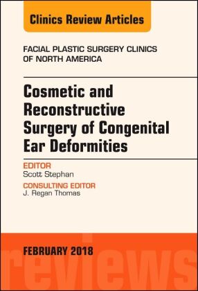 Cosmetic and Reconstructive Surgery of Congenital Ear Deformities, An Issue of Facial Plastic Surger