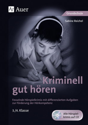 Kriminell gut hören, Klasse 3/4, m. 1 Beilage