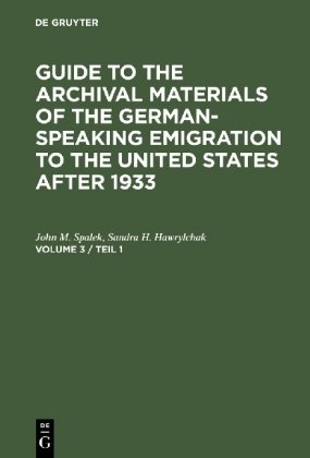 Guide to the Archival Materials of the German-speaking Emigration to the United States after 1933. V