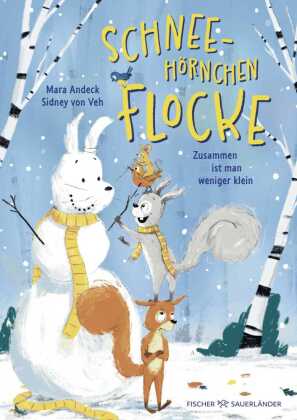 Schneehörnchen Flocke - Zusammen ist man weniger klein
