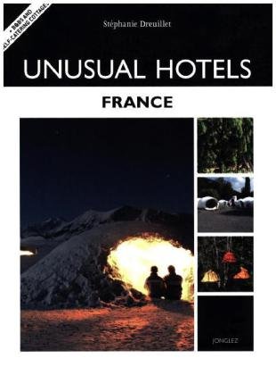 Unusual Hotels - France