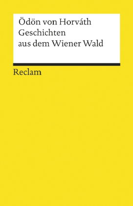 Geschichten aus dem Wiener Wald. Volksstück. Textausgabe mit editorischer Notiz, Anmerkungen/Worterk